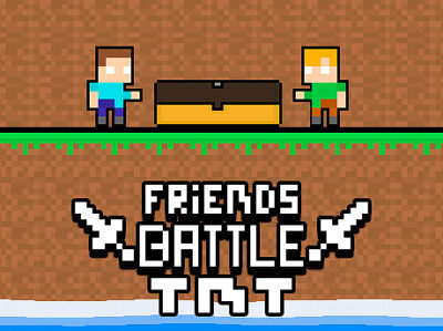 Friends Battle TNT